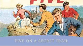 Five on a Secret Trail by Enid Blyton