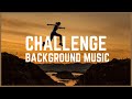 Challenge background music  no copyright music  free music