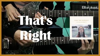 That's Right - Cage The Elephant (Guitar Cover) [ #120 ]