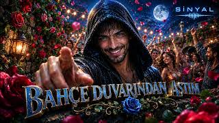 SinYaL - Bahçe Duvarından Aştım