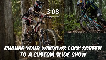 Change Your Windows Lock Screen to a Custom Photo Slideshow