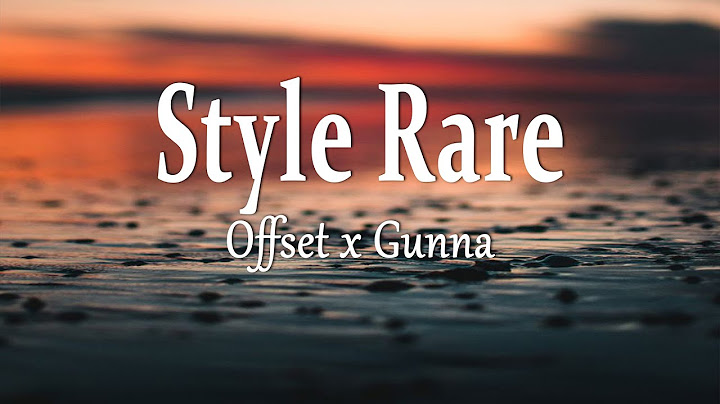 Offset x Gunna - Style Rare (Lyrics)