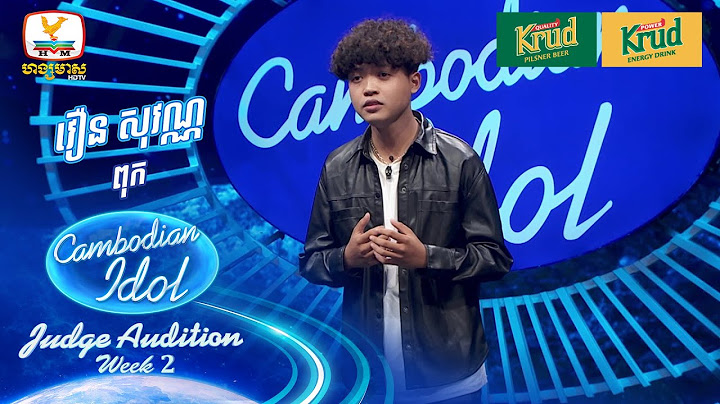 វឿន សុវណ្ណ | ពុក | Judge Audition - Cambodian Idol 2024