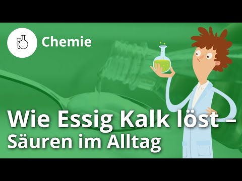 Wie Essig Kalk löst: Säuren im Alltag – Chemie | Duden Learnattack