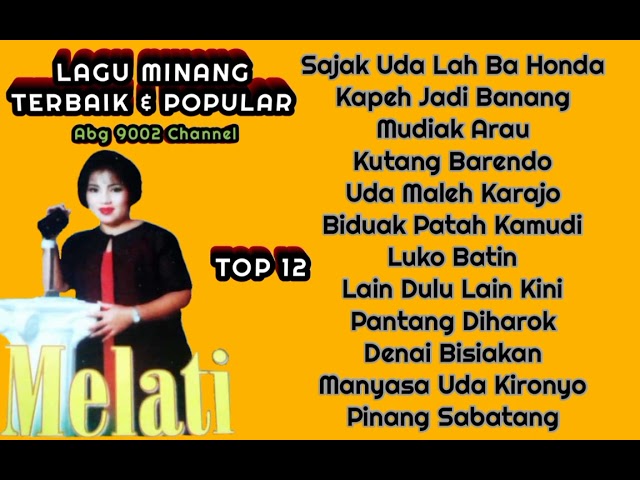Melati Full Album | Lagu Minang Terbaik u0026 Popular | Disco Remix Minang | Melati Minang class=