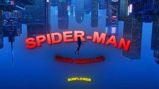 [4K] SpiderMan - Miles Morales - Edit [Sunflower]