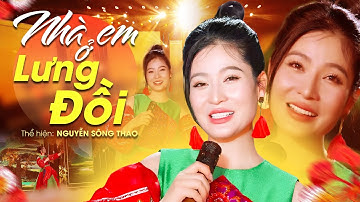 Nhà Em Ở Lưng Đồi - Nguyễn Sông Thao, Giọng Hát THÁNH THÓT VANG NÚI RỪNG | Official Music Video 4K