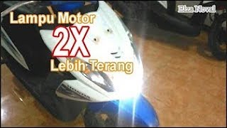 Trik buat lampu motor 2x lebih terang