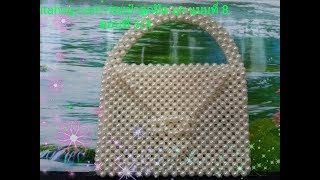 DIY  วิธีทำ กระเป๋าลูกปัด ไข่ มุก แบบที่ 8 ตอนที่ 3/4  How to make a pearl bead bag  design 8