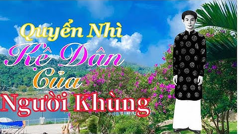 Diễn Ngâm: Sấm Giảng Q1-Q5 : KỆ DÂN CỦA NGƯỜI KHÙNG diễn ngâm Cẩm Hằng
