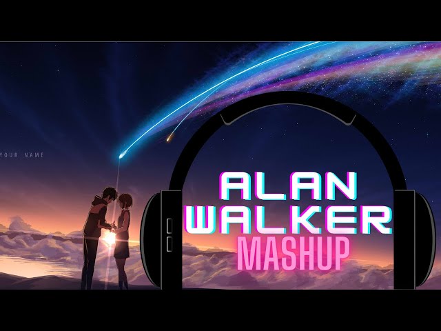 Alan Walker Mashup Slow u0026 Reverb class=