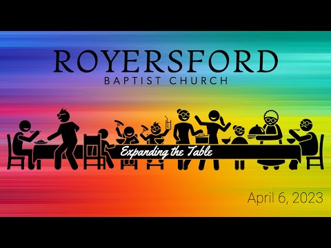 Royersford Baptist Church Maundy Thursday: April 5, 2023