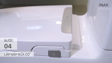 HƯỚNG DẪN LẮP ĐẶT NẮP RỬA CƠ CW-S32VN
