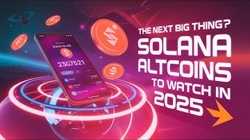 The Next Big Thing? Solana Altcoins to Watch in 2025🌟