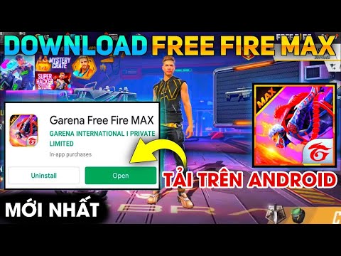 cách tải game free fire max trên điện thoại android mới nhất