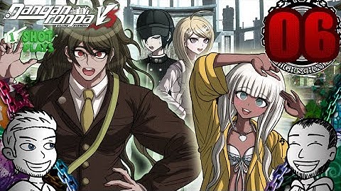 1ShotPlays - Danganronpa V3 (Part 6) - Closing Debuts (Blind)