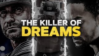 THE KILLER OF DREAMS - Motivational Speech