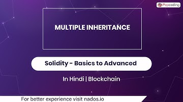30. Multiple Inheritance | Blockchain | Solidity ^0.8 In Hindi