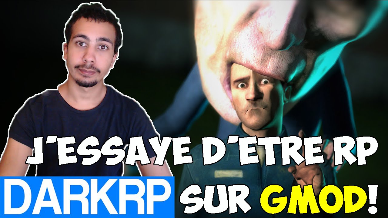 DarkRP : Quand j'essaye d'être RP sur ElysionRP ! - Episode 9 - YouTube