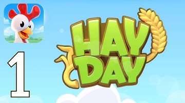 Hay Day - Gameplay Walkthrough PART 1 (iOS,Android)