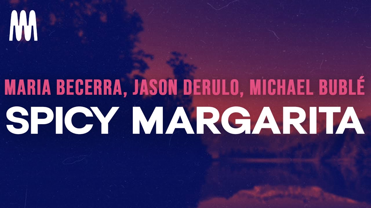 Watch Michael Bublé, Jason Derulo, Maria Becerra - Spicy Margarita (Remix) (Lyrics/Letra) on YouTube Watch Michael Bublé, Jason Derulo, Maria Becerra - Spicy Margarita (Remix) (Lyrics/Letra) on YouTube