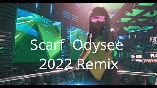 Scarf Odysee Remix 2022 4k