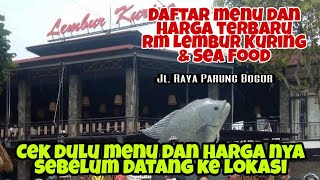 Daftar menu dan harga makanan terbaru di RM Lembur Kuring & Sea Food Jl. Raya Parung Bogor
