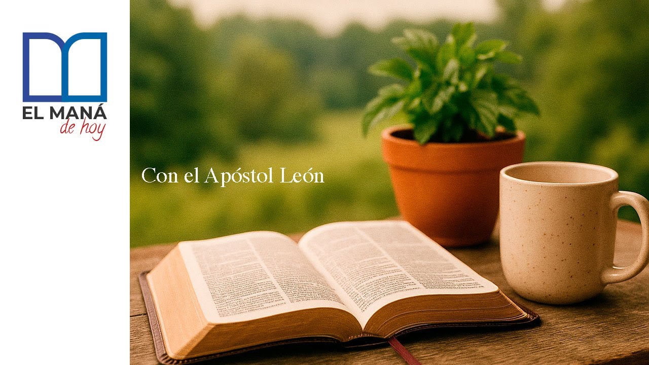 EL MANÁ DE HOY | MARZO 4 DE 2026 | APÓSTOL LEÓN