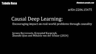 Paper Discussion: Causal Deep Learning: Encouraging Impact on Real-world Problems Through Causality Cracking Real World Problems With General Causality Artificial Intelligence Breakthrough