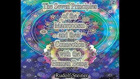 The Seven Principles of the Macrocosm- Rudolf Steiner