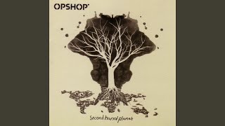 Video thumbnail of "Opshop - One Day"