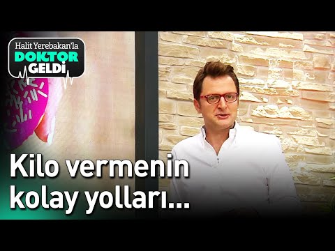 Halit Yerebakan'la Doktor Geldi - Kilo Vermenin Kolay Yolları...