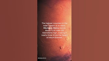 Fact #3: The Highest Mountain in the Solar System