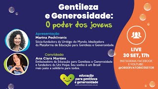 Gentileza e Generosidade: O poder dos jovens - Ana Clara Martins