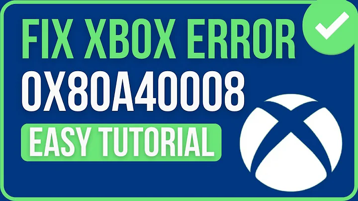 XBOX ERROR 0X80A40008 FIX (Step-by-Step) | How to Fix Xbox Error Code 0x80a40008