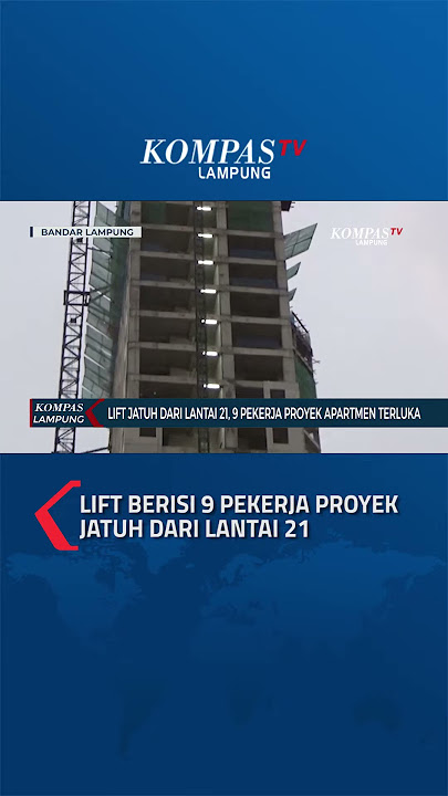 Lift Jatuh dari Lantai 21, 9 Pekerja Proyek Jadi Korban