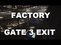 Escape From Tarkov GATE 3 EXIT (FACTORY)