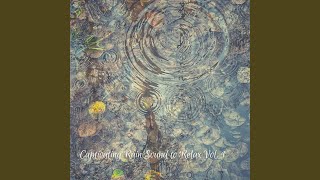 Cleansing Rain Trickles