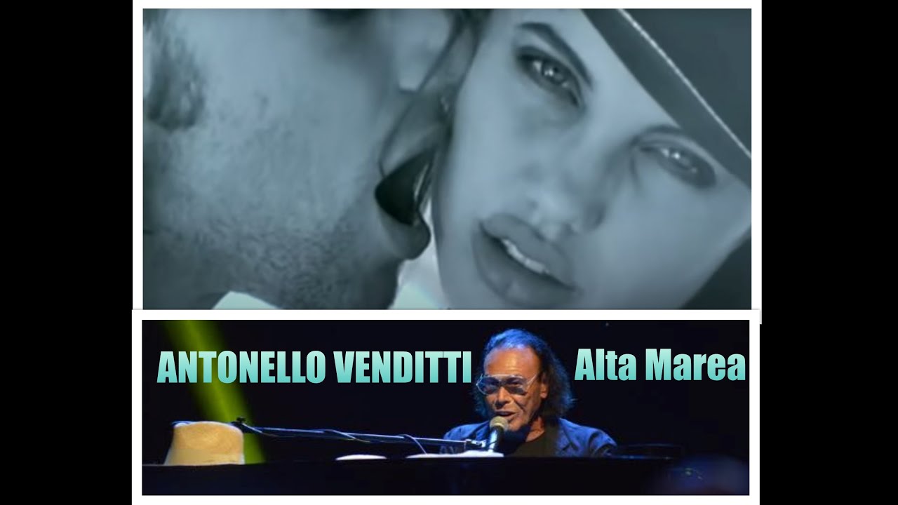 Alta Marea ANTONELLO VENDITTI 1991 HQ YouTube Alta Marea ANTONELLO VENDITTI 1991 HQ YouTube