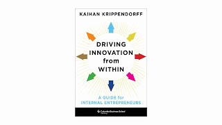 Driving Innovation From Within By Kaihan Krippendorff - Explainer Video