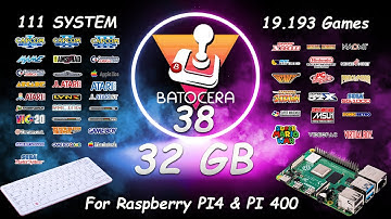 Batocera 38 for Raspberry Pi 4 & Pi 400: 32GB Image with 111 Emulated Systems and 19,000+ Games!