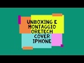 Oretech Cover Iphone Amazon Unboxing e montaggio TimeLapse