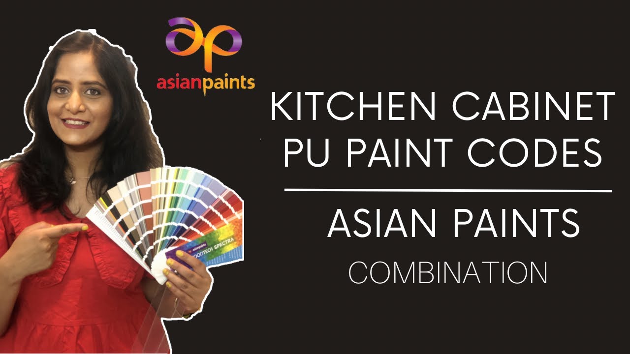 Kitchen Cabinet PU paint Color Combinations || Asian PU Paints Kitchen Combination with Codes