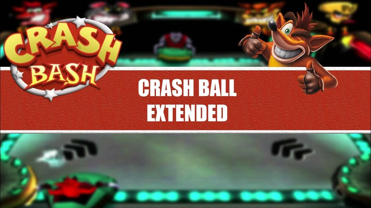Crash Bash OST CRASH BALL [EXTENDED] YouTube