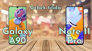 Redmi Note 11 Pro va Galaxy A90 5G Uzbek tilida