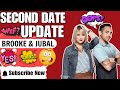 Second Date Update Brooke and Jubal – So Funny You Won’t Be Able to Look Away!