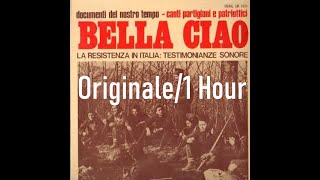 Bella ciao - originale (1 Hour)