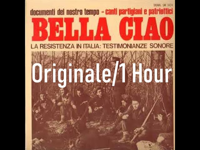 Bella ciao - originale (1 Hour)