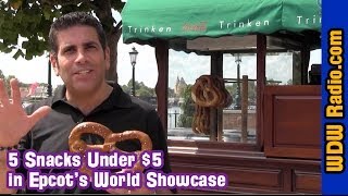 Top 5 Snacks Under 5 In Epcots World Showcase With Lou Mongello