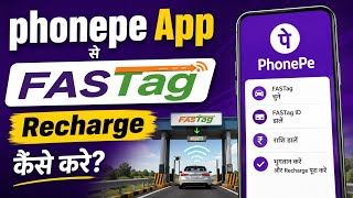 fastag recharge kaise kare | fastag ka recharge kaise karen phonepe | how to recharge fastag phonepe